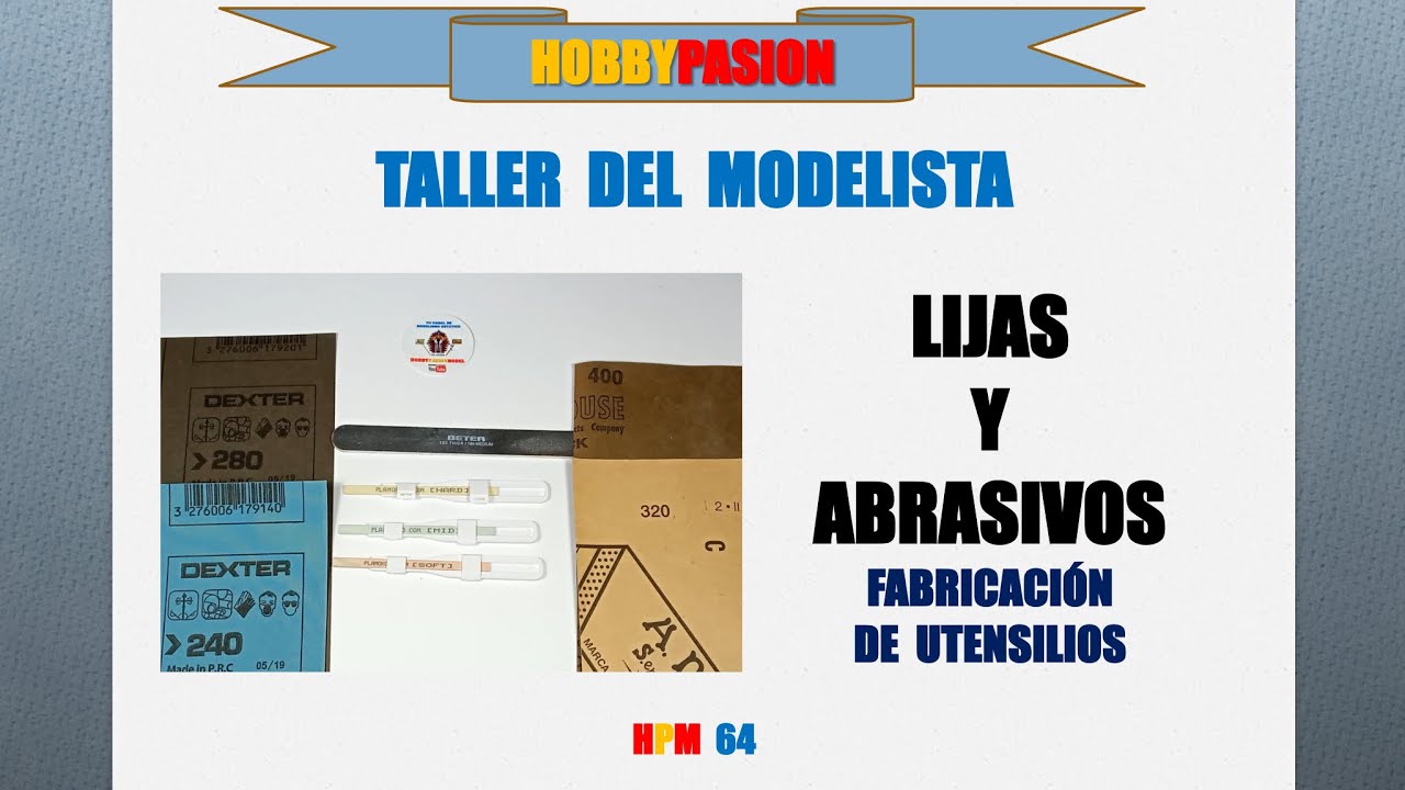 LIJAS Y ABRASIVOS. Fabricaci&oacute;n de utensilios .
