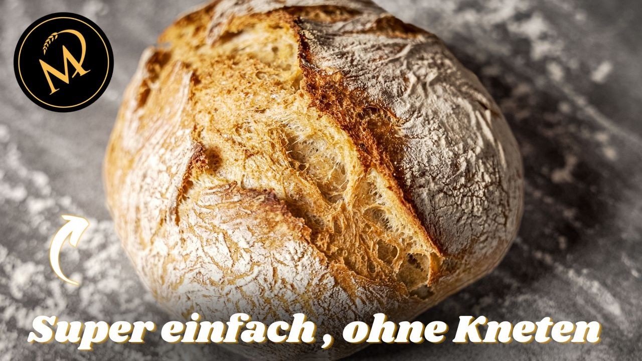 Das einfachste Brot ohne zu kneten - Einsteigerbrot ohne Knetmaschine - No knead Bread