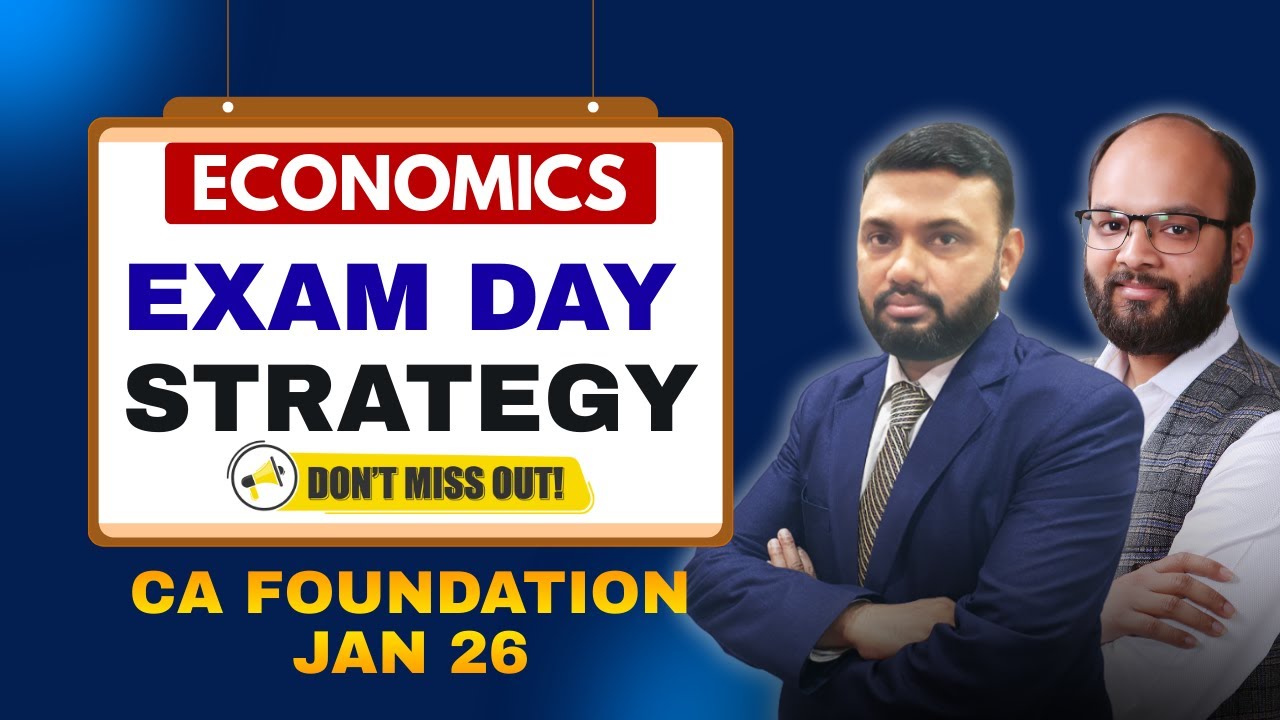 Economics Exam Strategy CA Foundation Jan 26 | How to Revise CA Foundation Economics | Imp. Topics