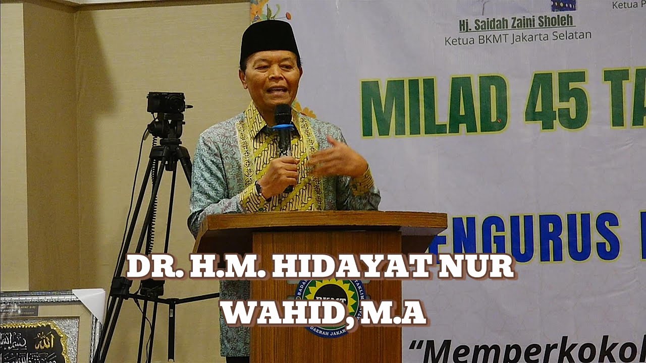 Kata Sambutan DR  H M  HIDAYAT NUR WAHID, M A | MILAD 45 TAHUN BKMT & PELANTIKAN PD BKMT JAKSEL