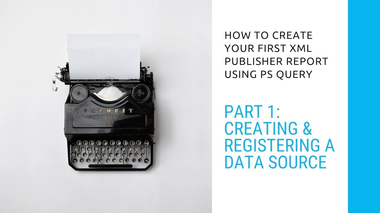 BI Publisher for Beginners - Part 1: Covering the Basics