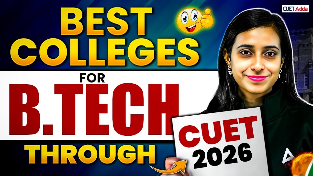 Best B.Tech Colleges Through CUET 2026 | Admission, Fees, Salary Package 💼💰
