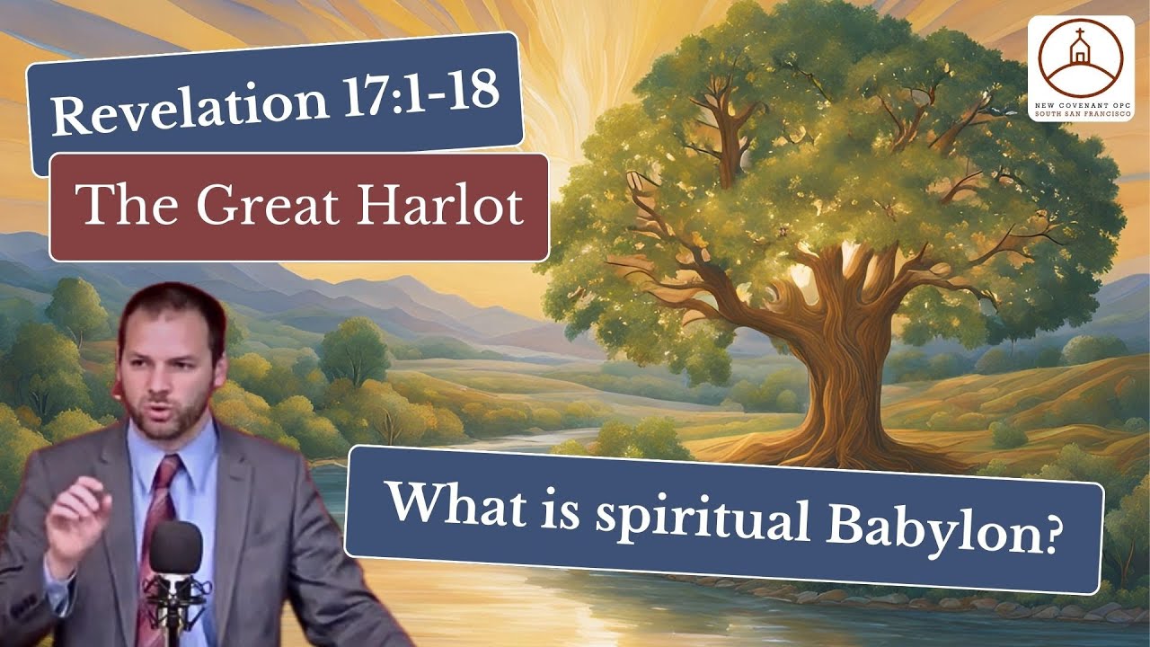 Revelation 17:1-18: The Great Harlot (Rev. Michael Grasso)