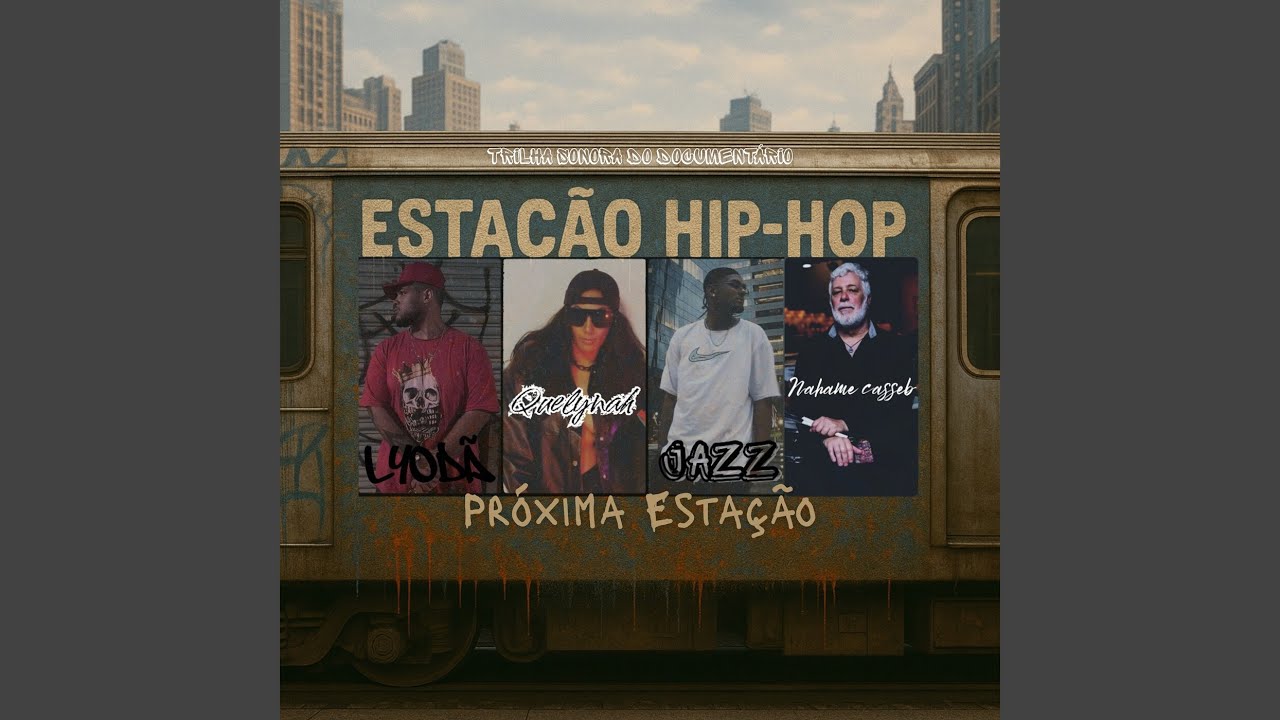 Próxima Estação (Trilha Sonora do Documentário "Estação Hip-Hop")