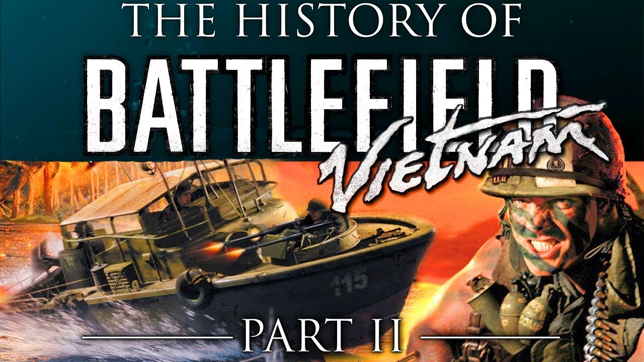 The History Of Battlefield - Part 2 - Battlefield: Vietnam