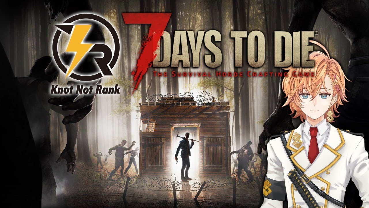 7days to die │KNRのみんなで生き残ります│ 渋谷ハル │