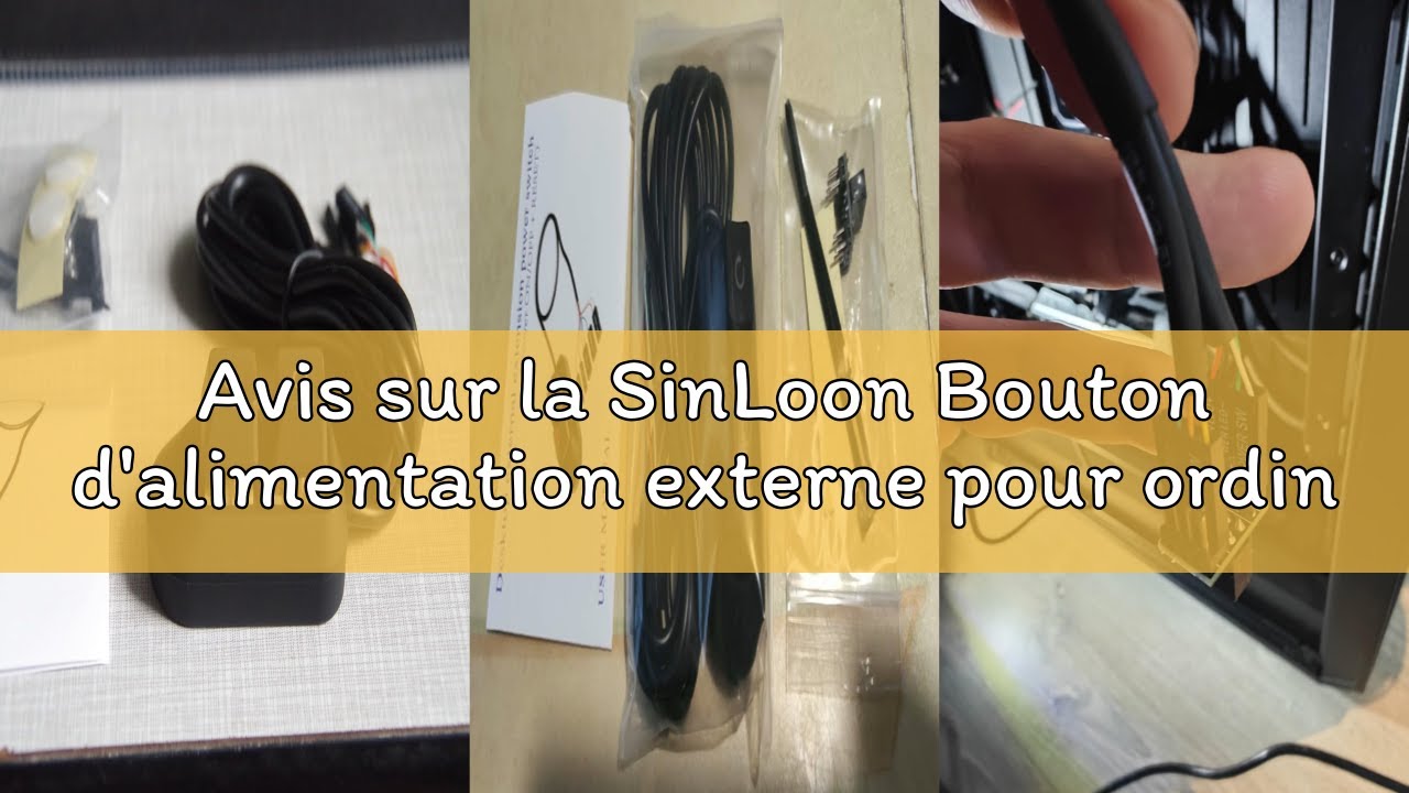 Avis sur la SinLoon Bouton d'alimentation externe pour ordinateur de bureau, interrupteur d'alimenta