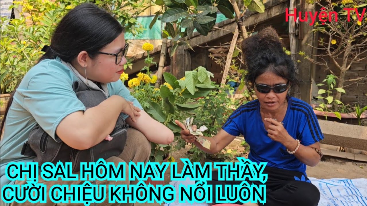 CHỊ SAL BỮA NAY LÀM THẦY ,CƯỜI ÔM BỤNG LUÔN TRỜI
