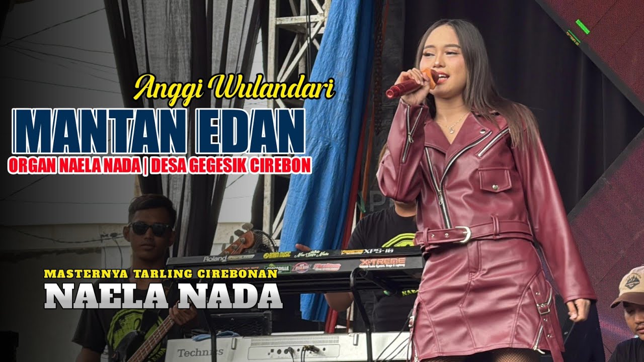 MANTAN EDAN | ANGGI WULANDARI - NAELA NADA‼️DESA GEGESIK CIREBON 2026