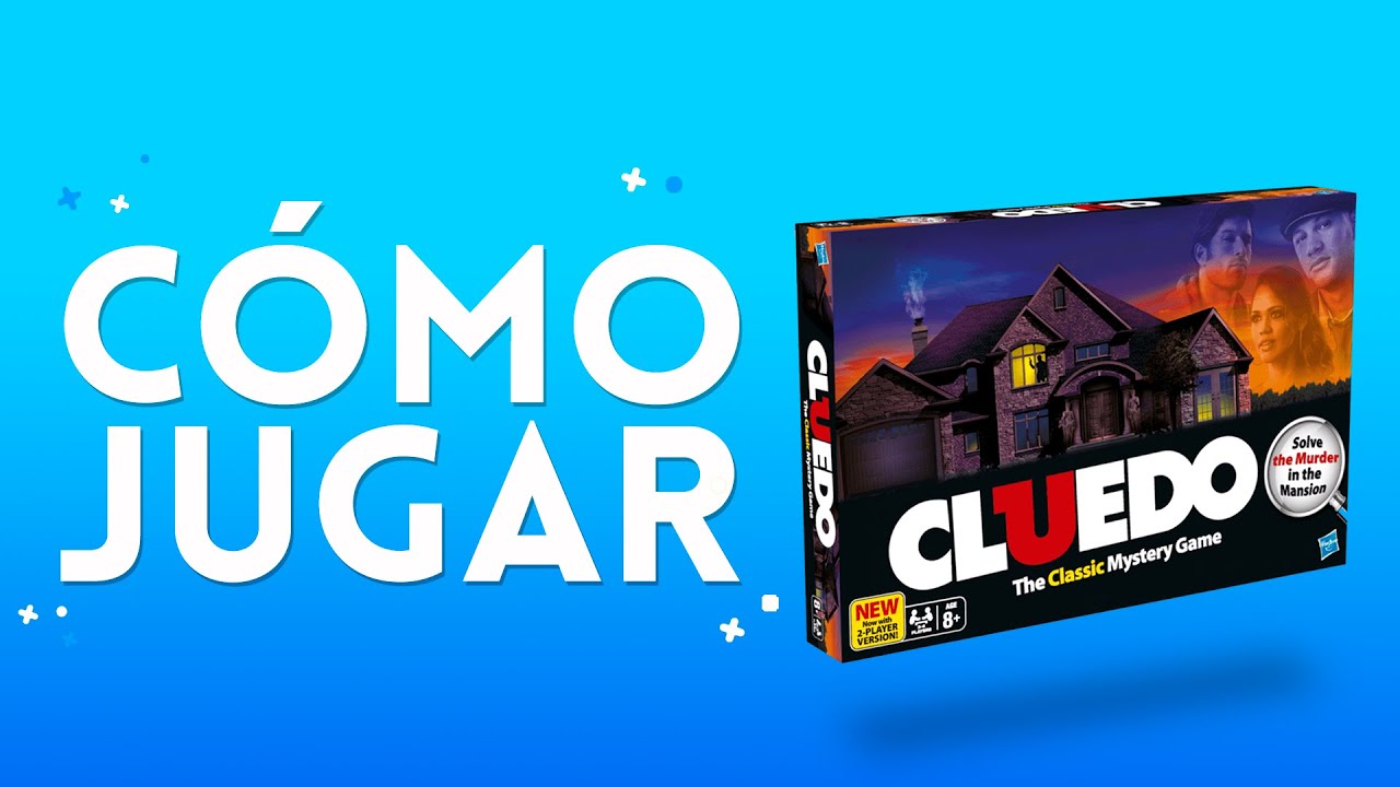 C&Oacute;MO JUGAR CLUE | Resuelve el misterio