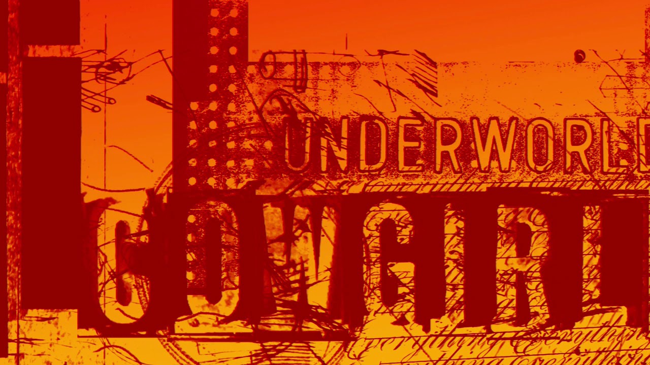 Underworld - Cowgirl Remix id2 A1804 (1993)