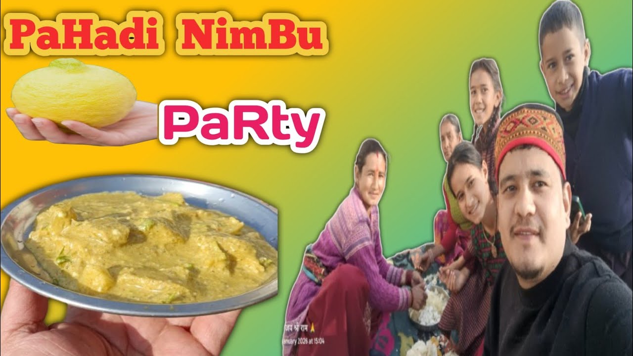 पहाड़ी Zaika Nimbu चुख पार्टी😋|| Uttarakhand का स्वाद,Aapke साथ😊||