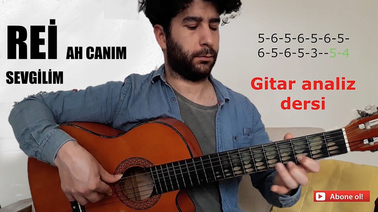 Rei - Ah Canım Sevgilim  (Gitar Dersi)
