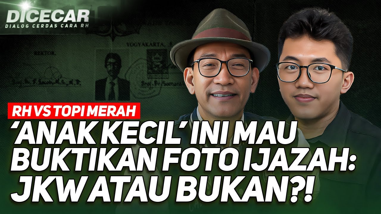 🔴LIVE! DICECAR - RH VS TOPI MERAH - 'ANAK KECIL' INI MAU BUKTIKAN FOTO IJAZAH: JKW ATAU BUKAN?!