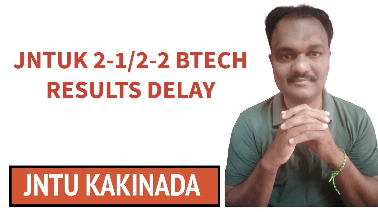 JNTUK 2-1/2-2 BTECH RESULTS DELAY     #jntuk