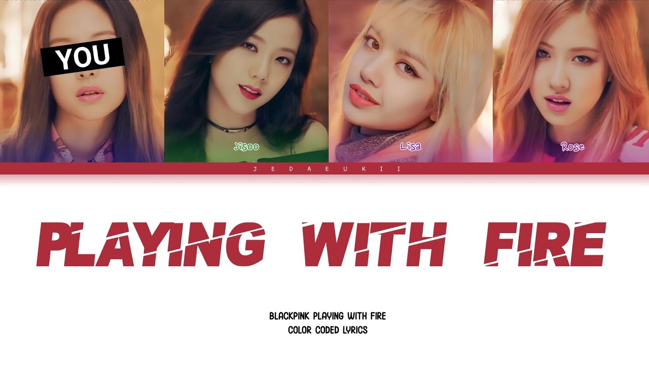 BLACKPINK - PLAYING WITH FIRE | But You Are Jennie
