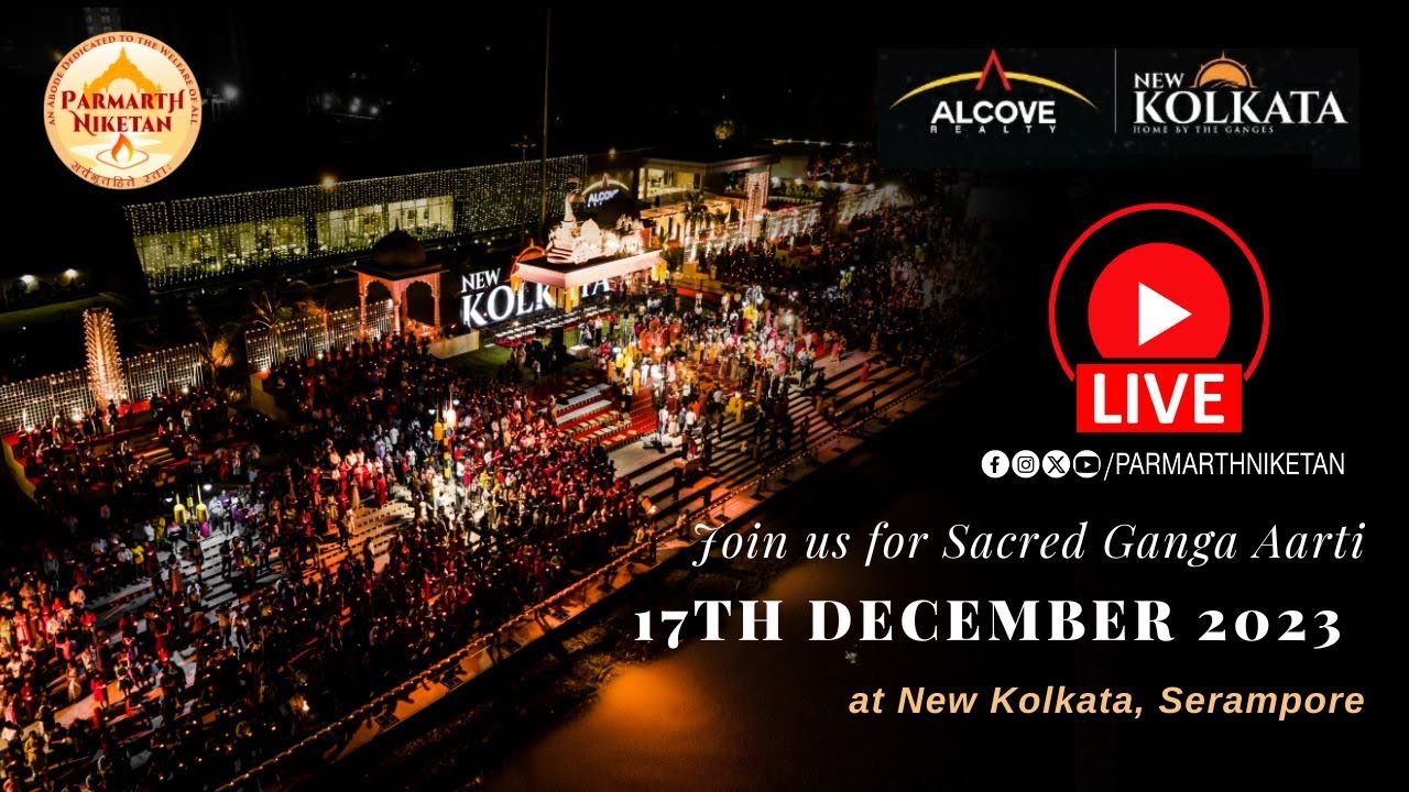 Divine and Sacred Ganga Aarti LIVE from the holy banks of Maa Ganga in NEW KOLKATA