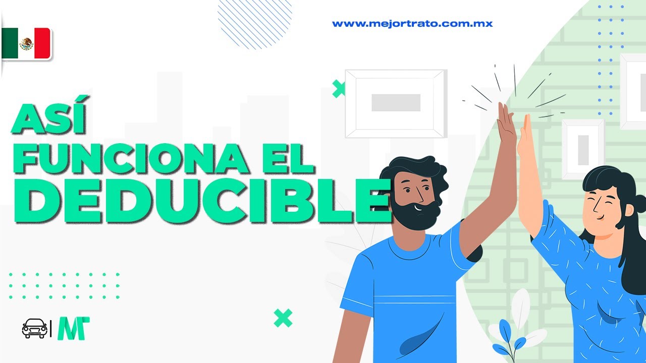 Deducible en el Seguro de Auto ► &iquest;C&oacute;mo funciona?