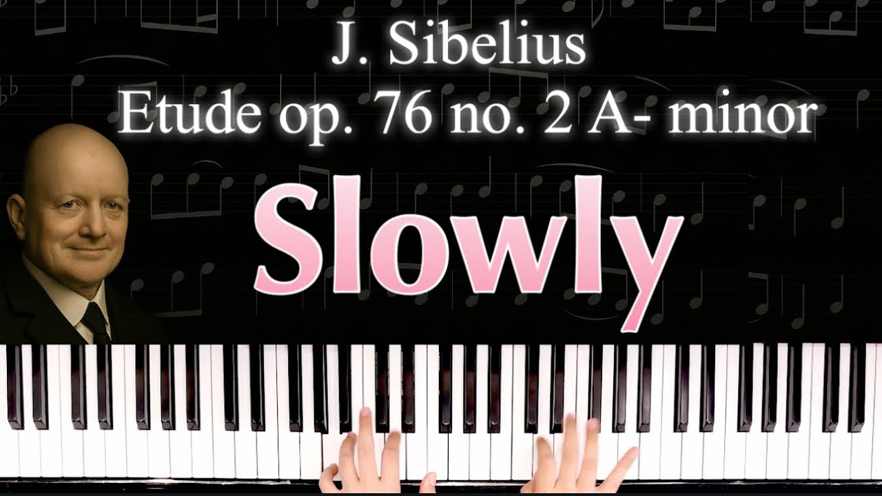 J. Sibelius Etude Медленно🐢op.76 no. 2 A- minor Ноты для фортепиано,партитура сибелиус этюд ля минор
