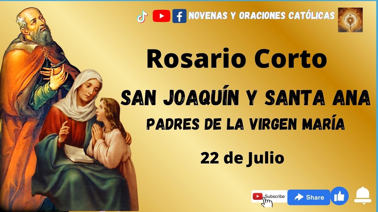 Rosario Corto San Joaquín y Santa Ana 26 Julio Misterios Gozosos #santo #santorosario