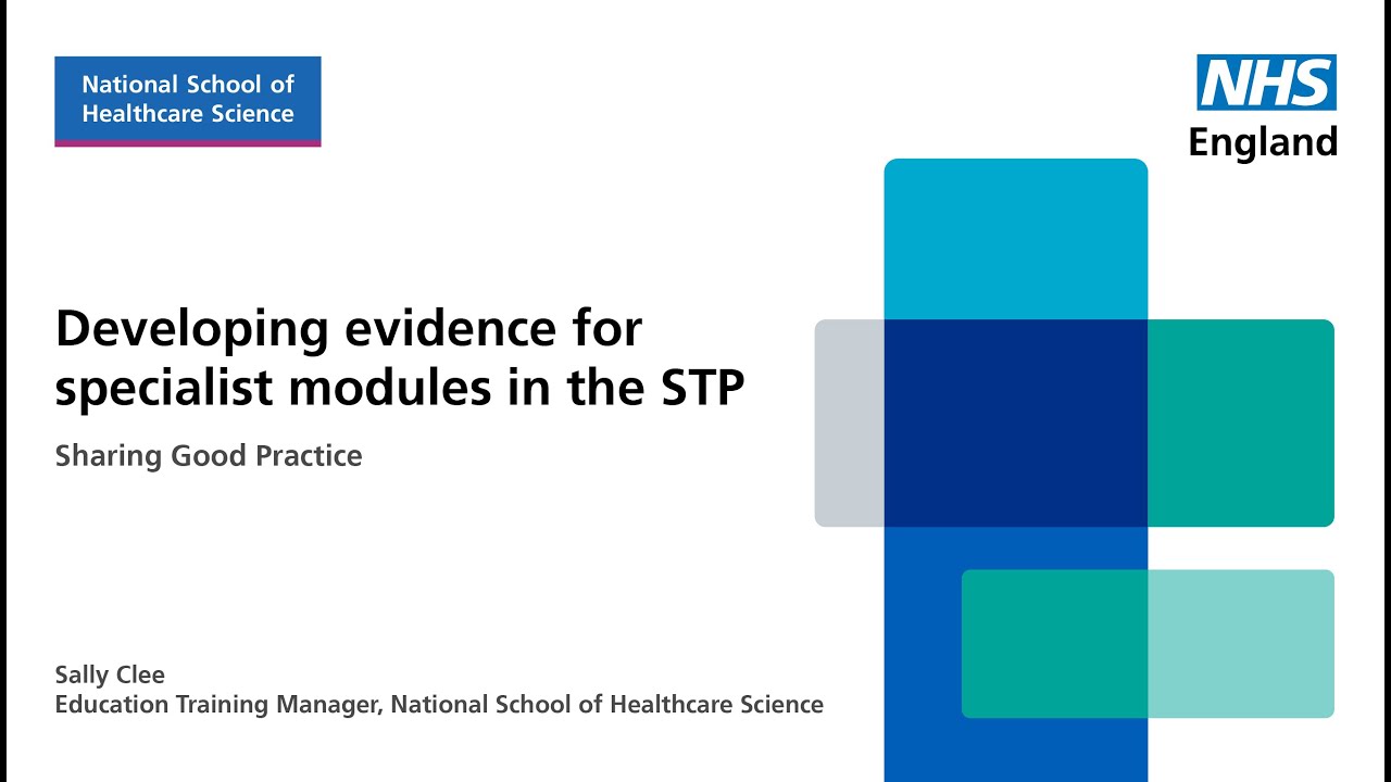Developing evidence for specialist modules in the STP