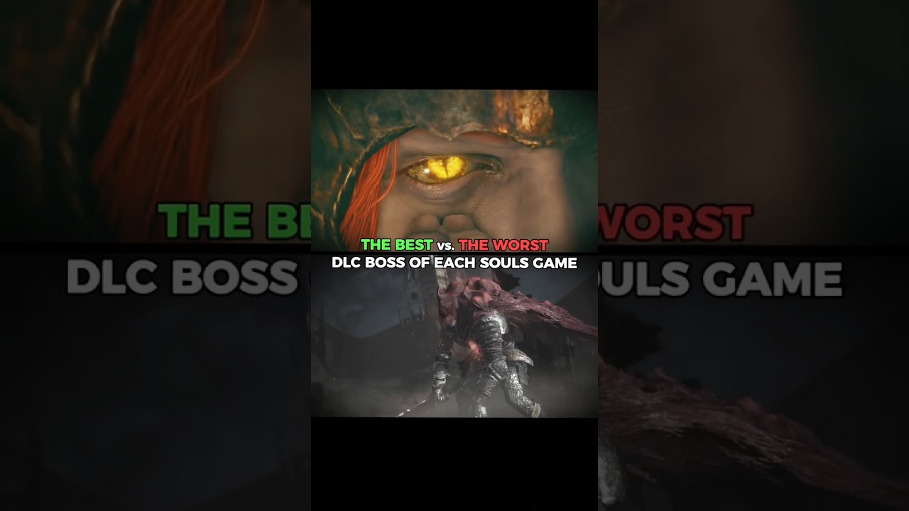 The Best vs. The Worst DLC Boss of Each Souls Game