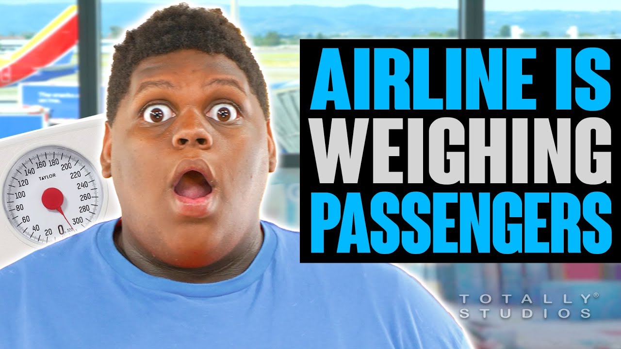 Airline WEIGHS PASSENGERS Before Flying. Too Heavy for the Plane?