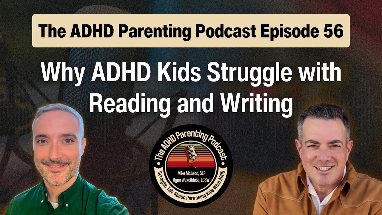 Why ADHD Kids Struggle with Reading and Writing