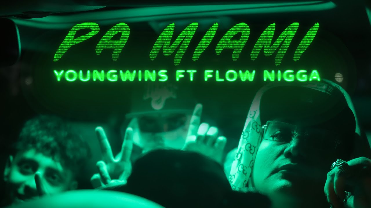 Pa Miami - Young Wins Ft Flow Nigga ( Video Oficial )