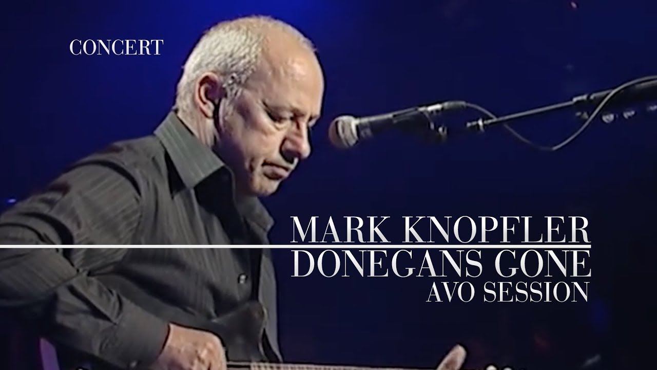Mark Knopfler - Donegan's Gone (AVO Session 2007 | Official Live Video)
