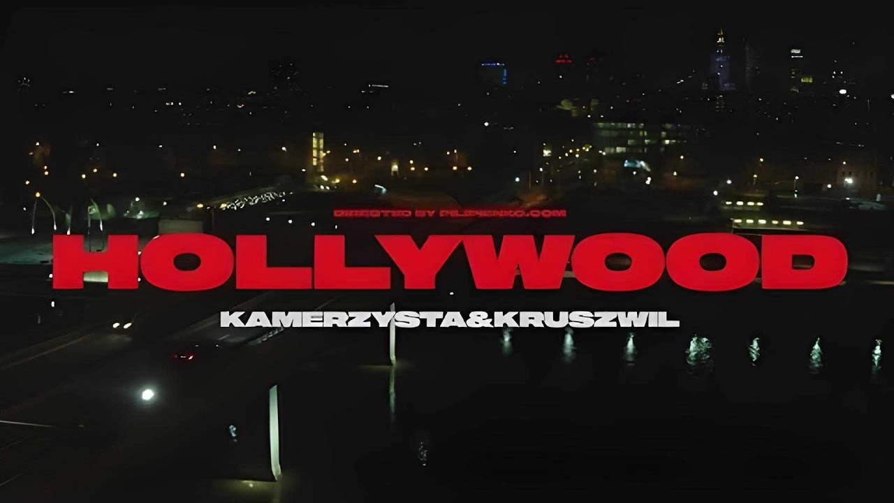 KAMERZYSTA & KRUSZWIL - HOLLYWOOD (OFFICIAL MUSIC VIDEO)