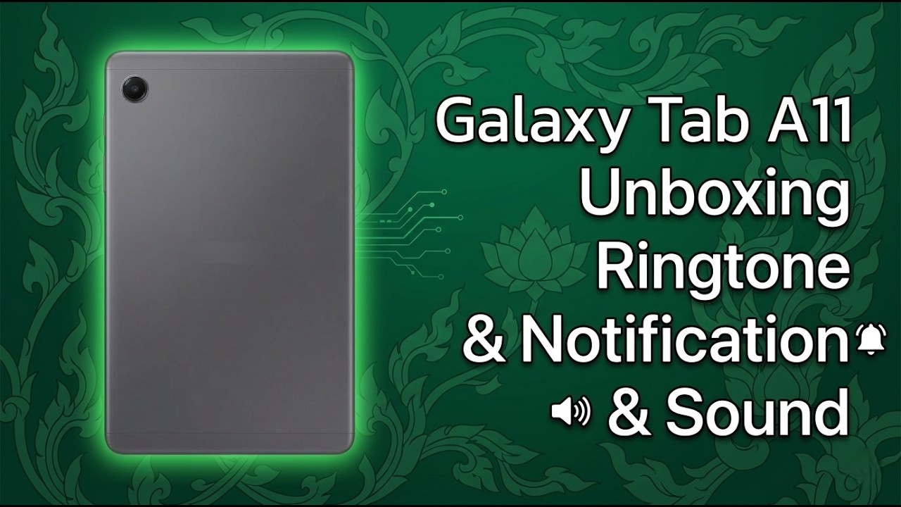 Samsung Galaxy Tab A11 Unboxing+Ringtone,Notification Sound