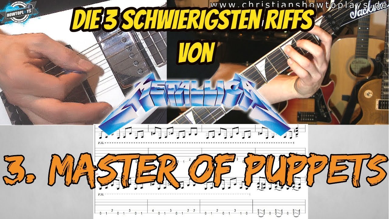 Die Drei schwierigsten Metallica Riffs #3 MASTER OF PUPPETS