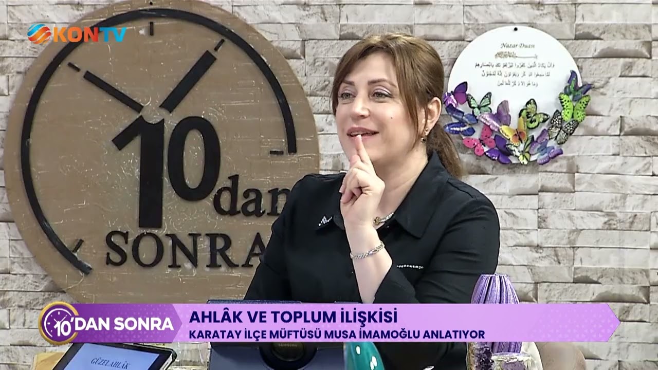 10 DAN SONRA 31 MAYIS 2024 MUSA İMAMOĞLU AHLAK ve TOPLUM İLİŞKİSİ