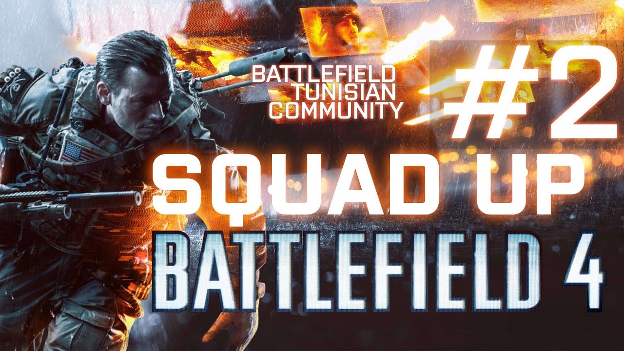 [Battlefield 4] Battlefield: Tunisian Community's Squad Up event #2