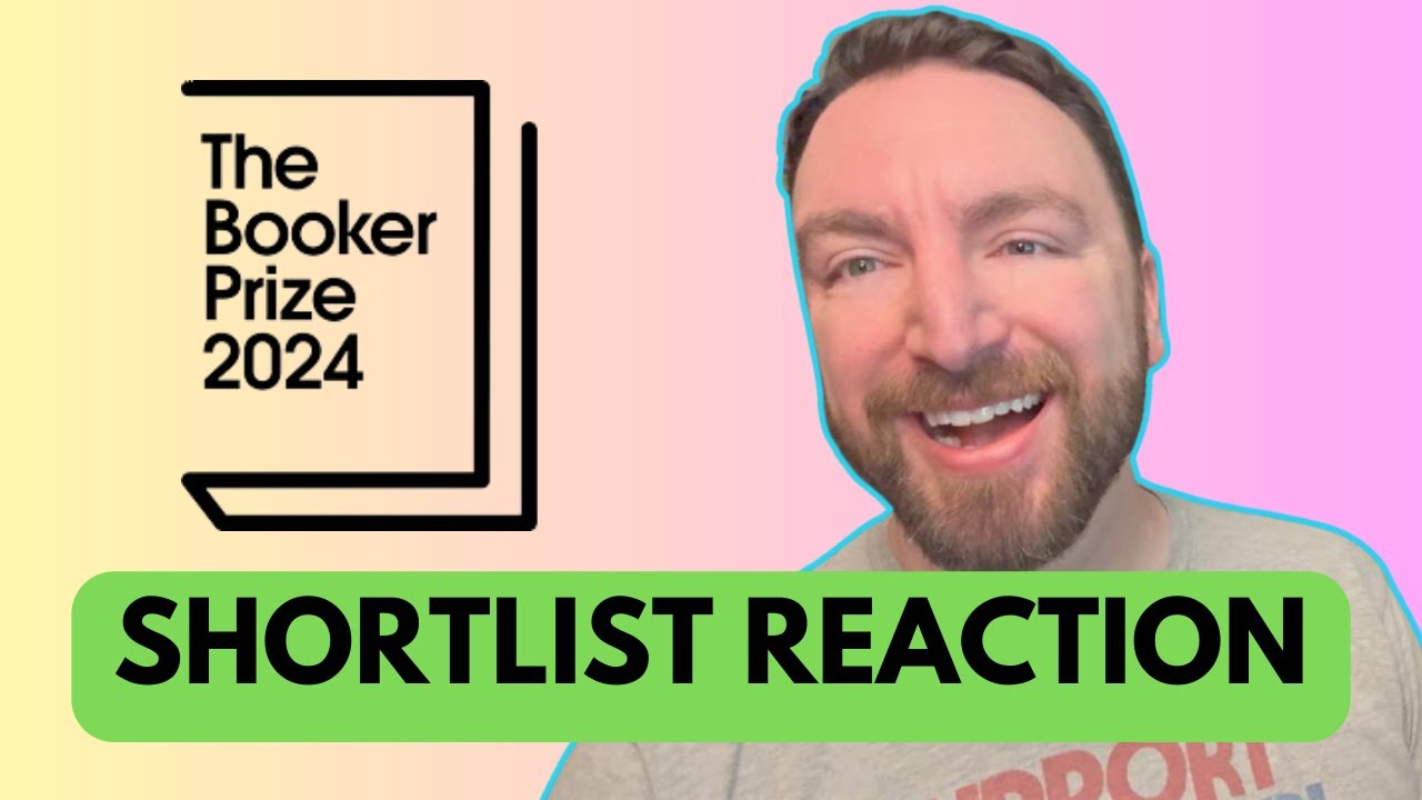 Booker Prize Shortlist Reaction 2024