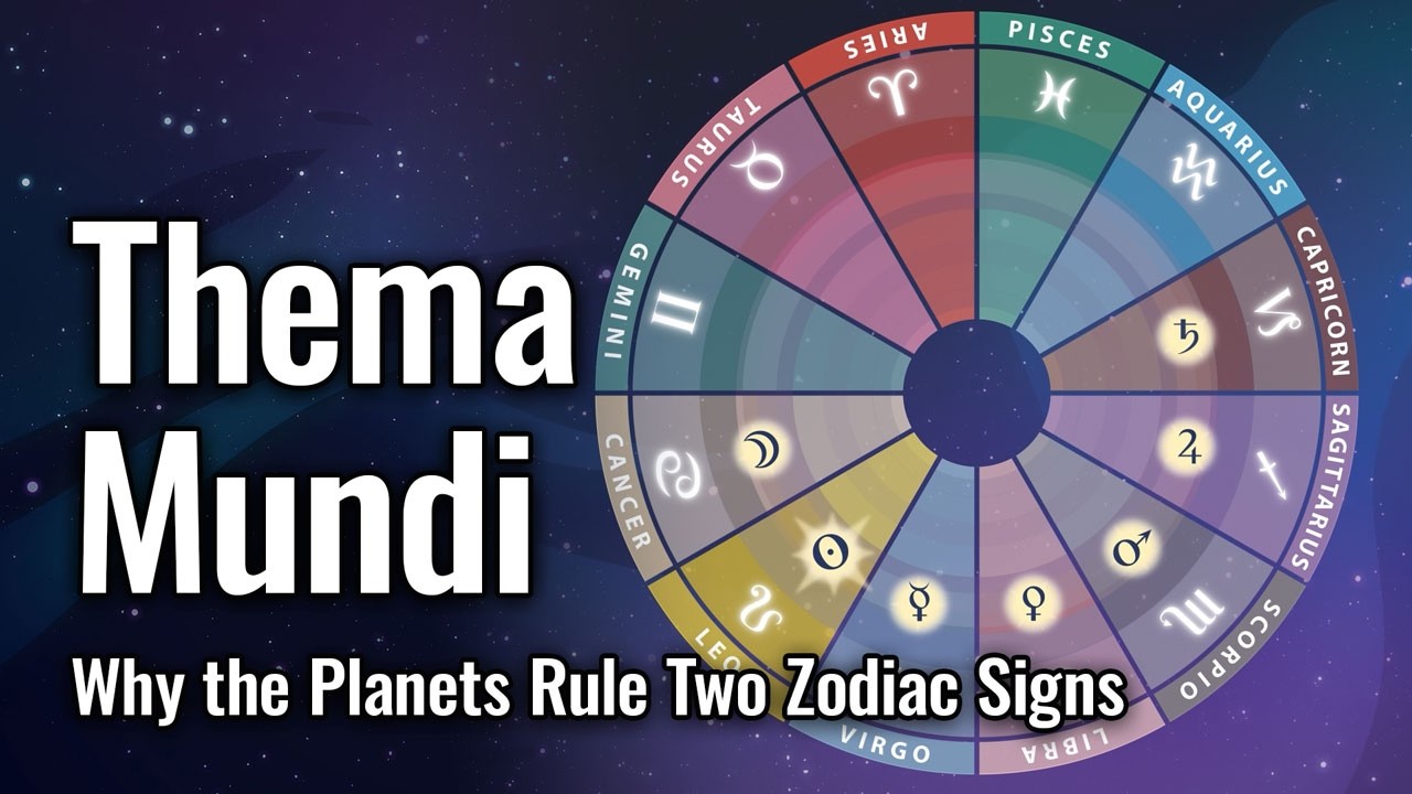 Thema Mundi: How the Planets Came to Rule Two Zodiac Signs