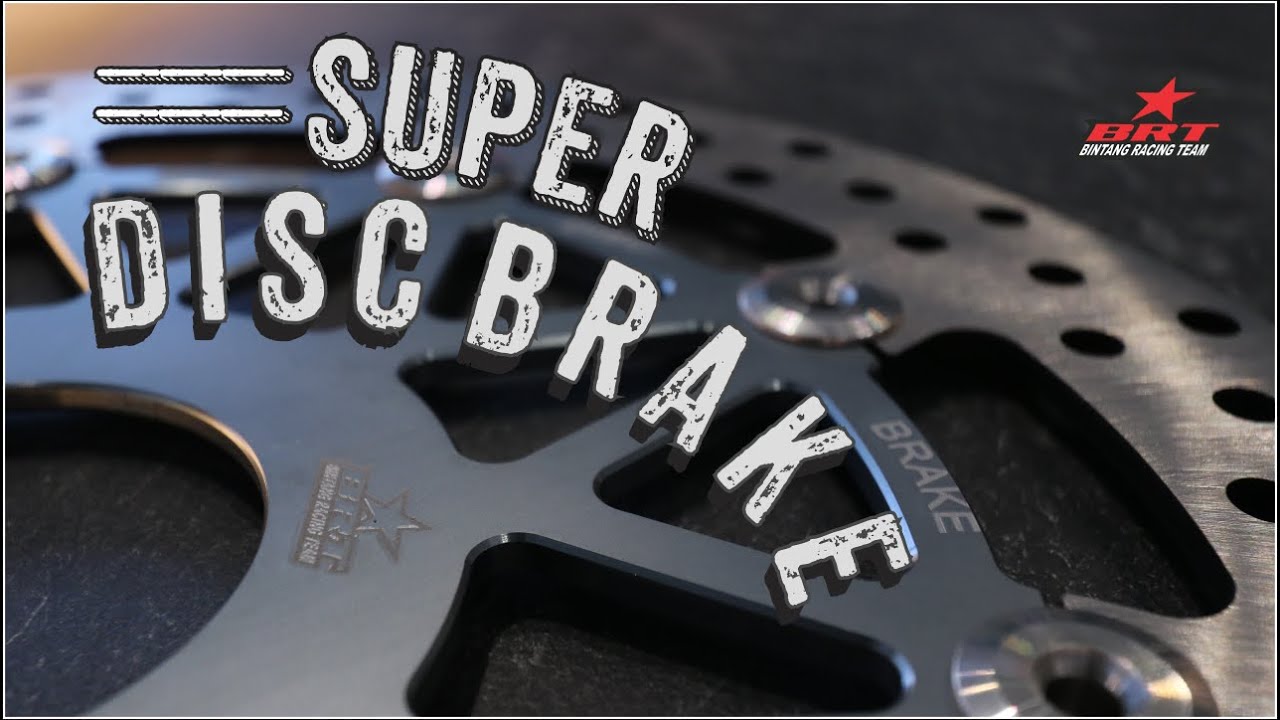SUPER DISC BRAKE