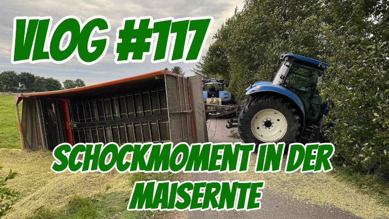 Farm-Vlog #117 Schockmoment in der Maisernte