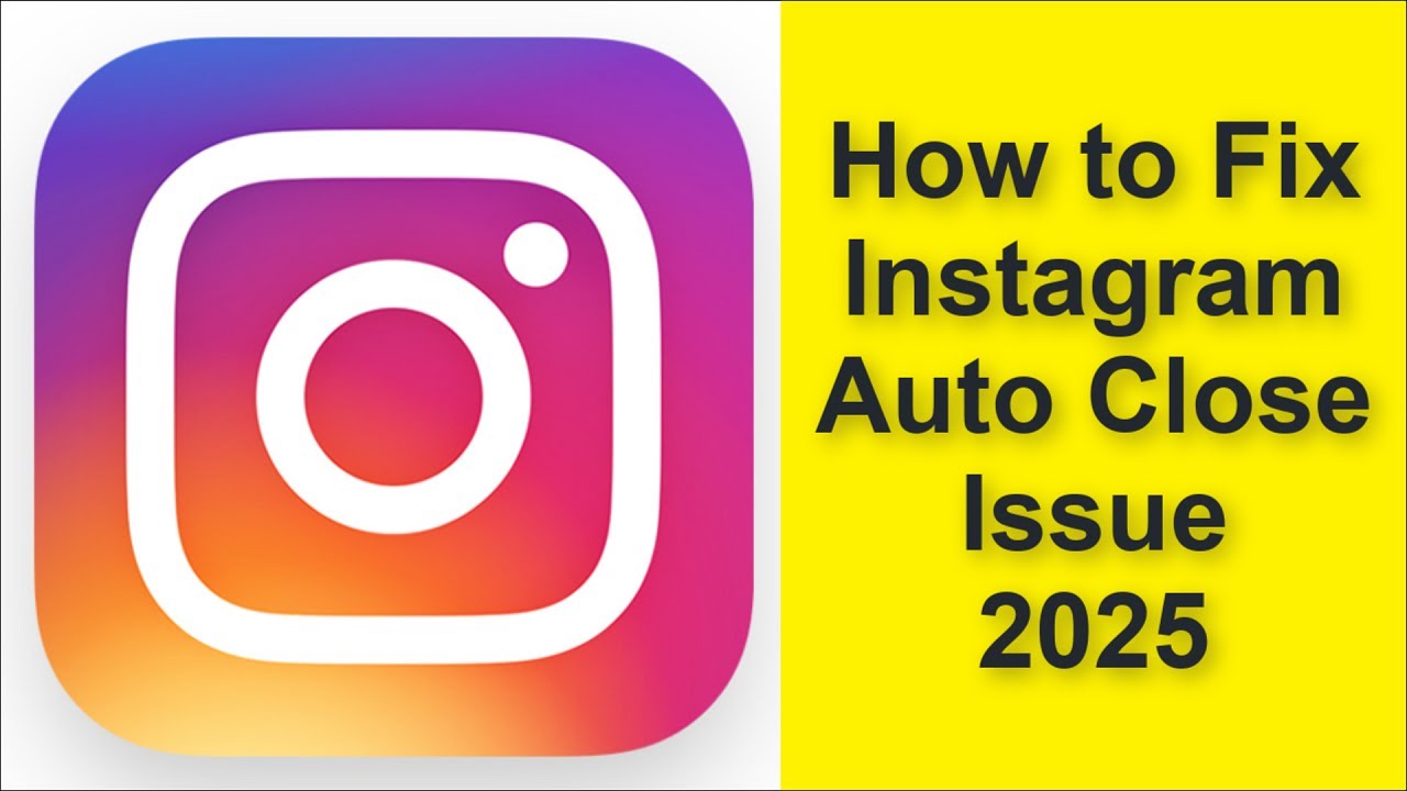 How to Fix Instagram App Auto Close Issue 2025