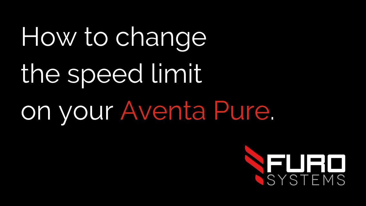 FuroSystems - How to Change the Speed Limit on your Aventa Pure