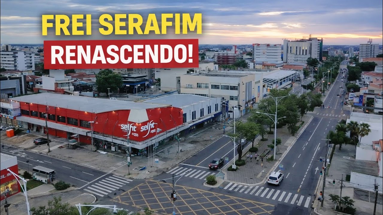 Revitalização da Frei Serafim: De Prédios Abandonados e Terrenos Baldios a Mega Lojas.
