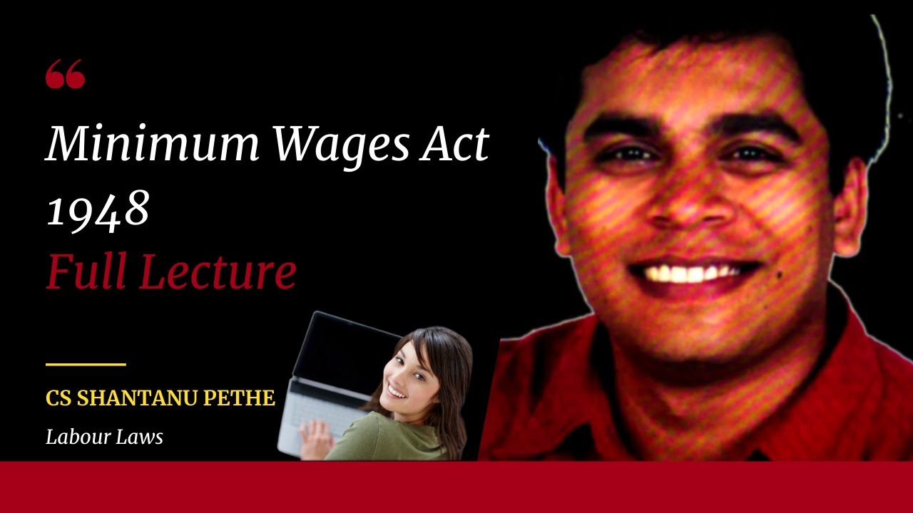 Minimum Wages Act 1948  Full Lecture  Labour Laws Compliance
