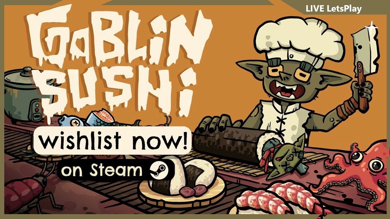 GOBLIN SUSHI (Early Access) [LiveLP]