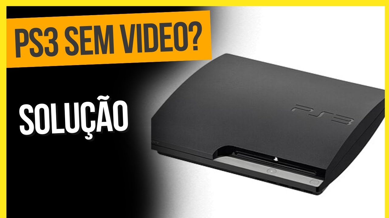 PS3 NÃO DA IMAGEM - SOLUÇÃO SIMPLES!     PS3 não da Vídeo, PS3 NOT FROM THE PICTURE