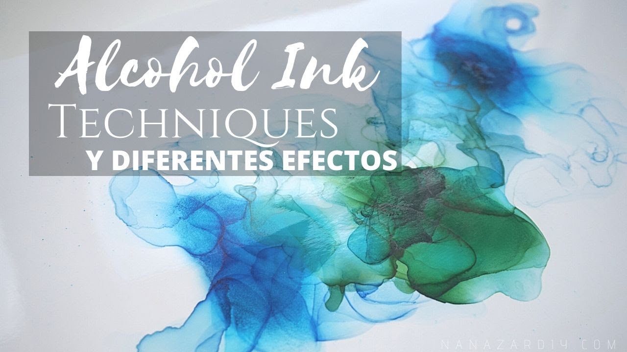 ART ALCOHOL INK - Tutorial EASY de T&eacute;cnicas y TRUCOS con TINTAS Alcohol + EFFECTS & Techniques