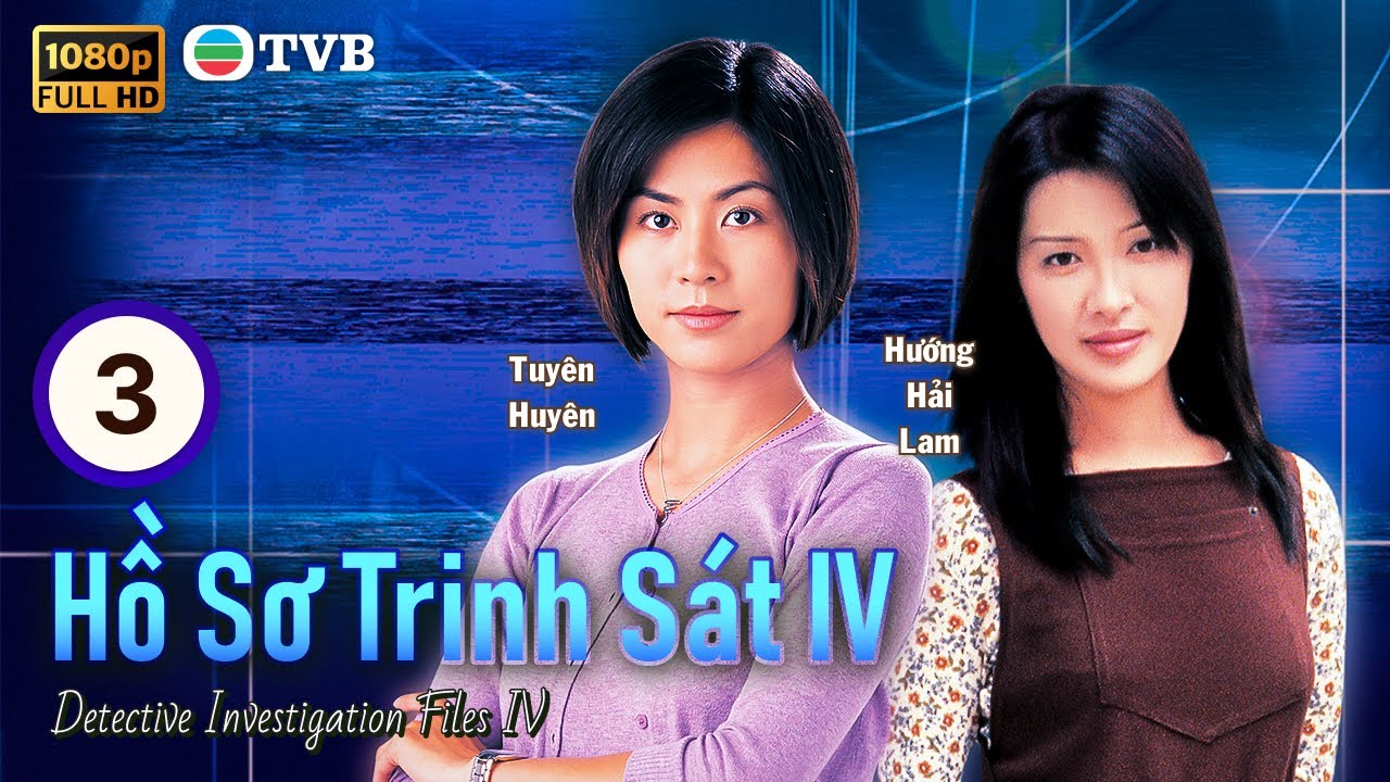 Cổ Thiên Lạc | Phim TVB lồng tiếng Hồ Sơ Trinh Sát IV 3/50 | Tuyên Huyên | 1999