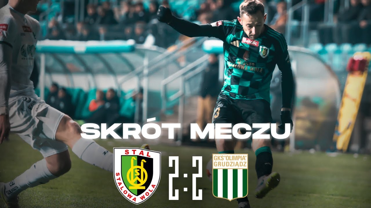 SKRÓT: Stal Stalowa Wola - Olimpia Grudziądz 2:2