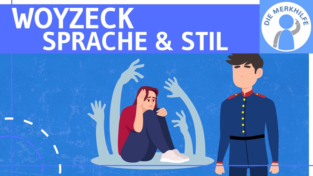 Woyzeck (Büchner) - Sprache im Drama & Sprache der Figuren analysieren & interpretieren - Deutsch