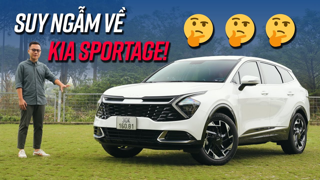 4 ngày chạy Kia Sportage bản base: 2 chút thích, 1 chút ghét, 3 chút tiếc nuối